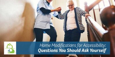 Home Modifications for Accessibility: Questions You Should Ask Yourself