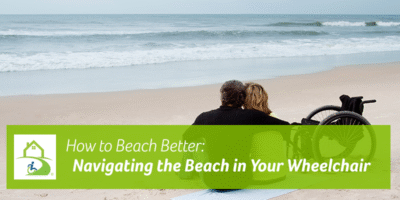 How to Beach Better: Wheelchair Accessibility Made Simple
