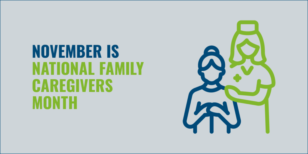 November is National Family Caregivers Month