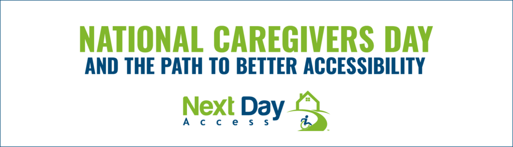 National Caregivers Day and the Path to Better Accessibility title graphic