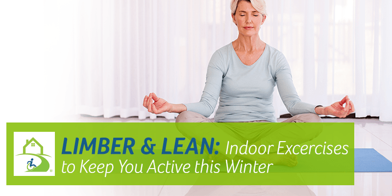 Limber and Lean: Indoor Exercises to Keep You Active this Winter