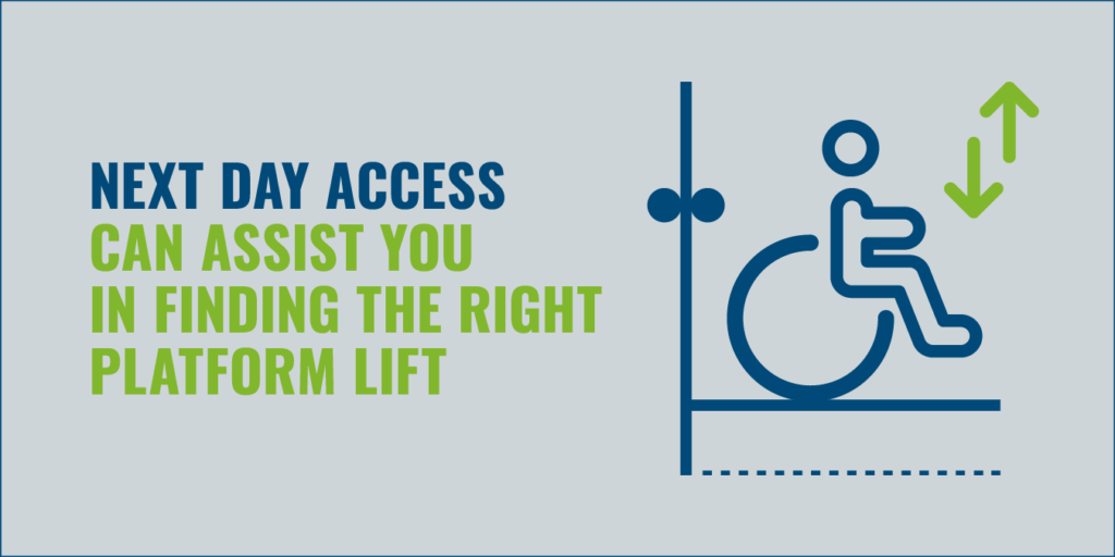 Next Day Access finds you the right platform lift